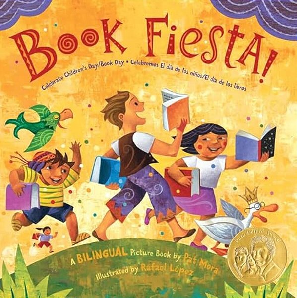 Book Fiesta!: Celebrate Children's Day/Book Day; Celebremos El Dia De Los Ninos/El Dia De Los Libros (Bilingual Spanish-English)-..