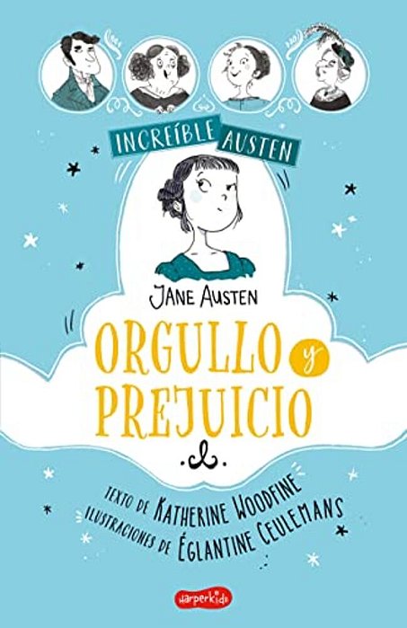 Increible Austen. Orgullo Y Prejuicio-..