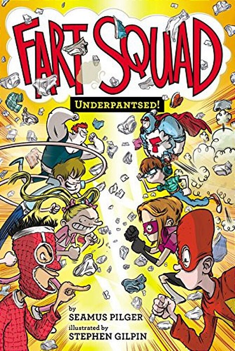 Fart Squad #5: Underpantsed!-..