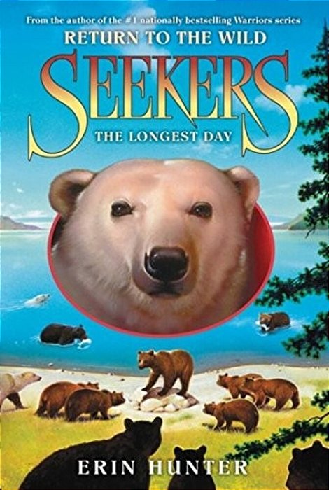Seekers: Return To The Wild #6: The Longest Day-..