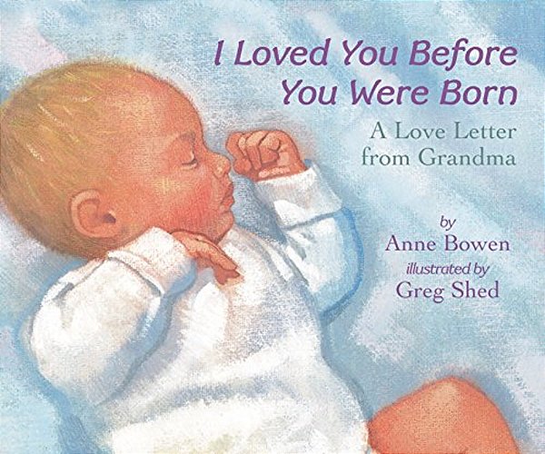 I Loved You Before You Were Born Board Book-..