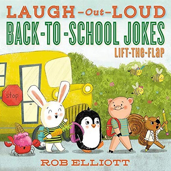 Laugh-Out-loud Back-To-school Jokes: Lift-The-flap-..