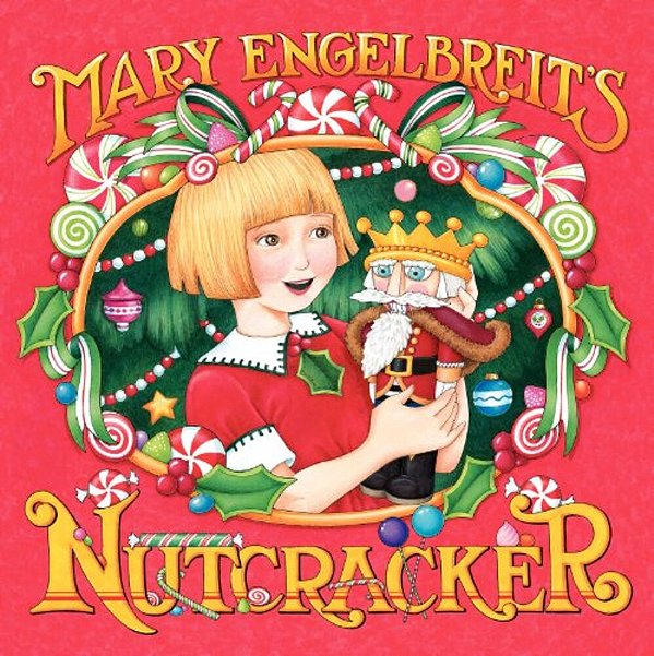 Mary Engelbreit's Nutcracker: A Christmas Holiday Book For Kids-..