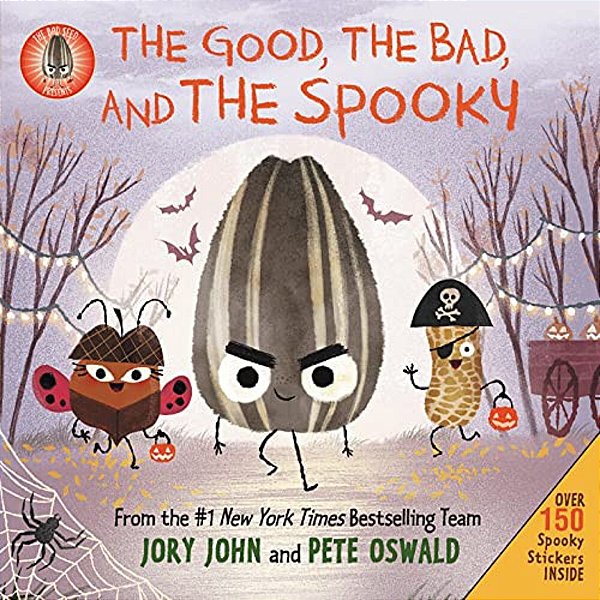 The Bad Seed Presents: The Good, The Bad, And The Spooky: Over 150 Spooky Stickers Inside. A Halloween Book For Kids [With Two Sticker Sheets]-..