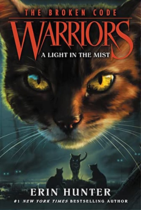 Warriors: The Broken Code #6: A Light In The Mist-..
