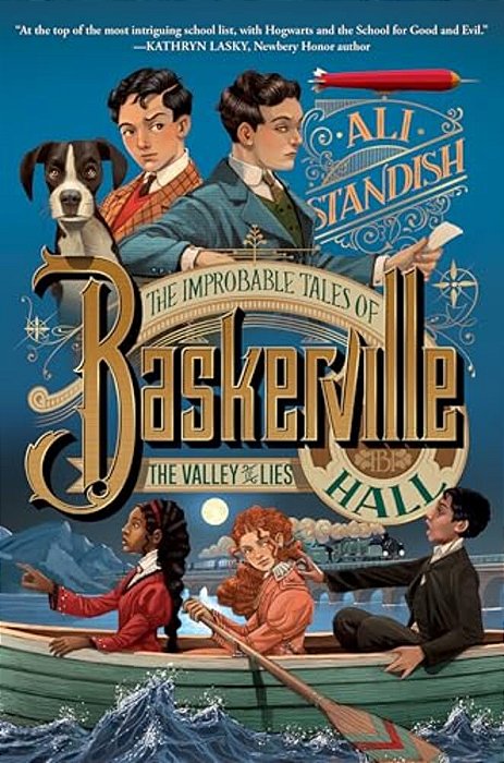 The Improbable Tales Of Baskerville Hall Book 3: The Valley Of Lies-..