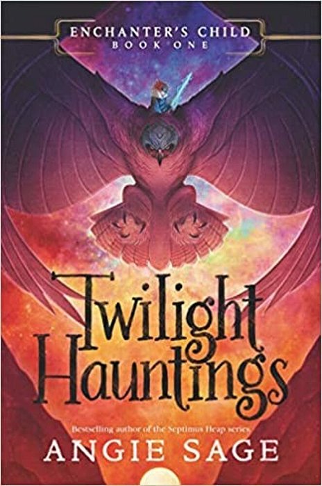 Enchanter's Child, Book One: Twilight Hauntings-..