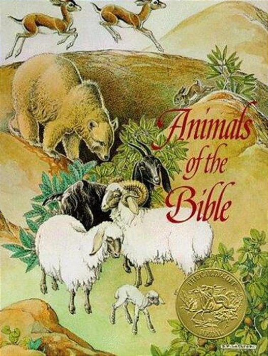 Animals Of The Bible: A Caldecott Award Winner-..