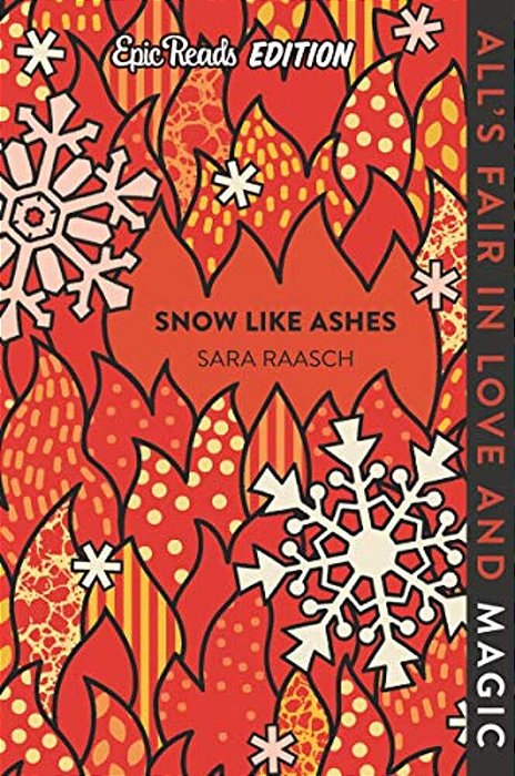 Snow Like Ashes Epic Reads Edition-..
