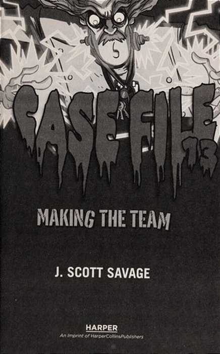 Case File 13 #2: Making The Team-..