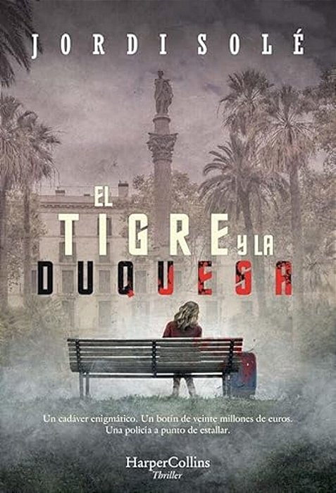 El Tigre Y La Duquesa (The Tiger And The Duchess - Spanish Edition)-..