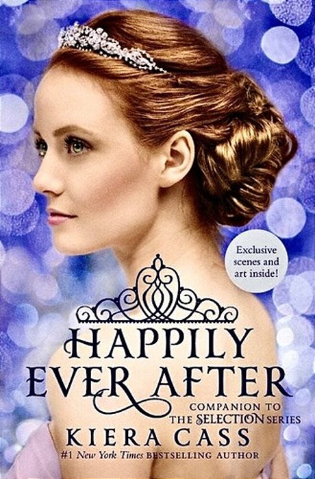 Happily Ever After: Companion To The Selection Series-..