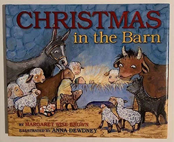 Christmas In The Barn: A Christmas Holiday Book For Kids-..