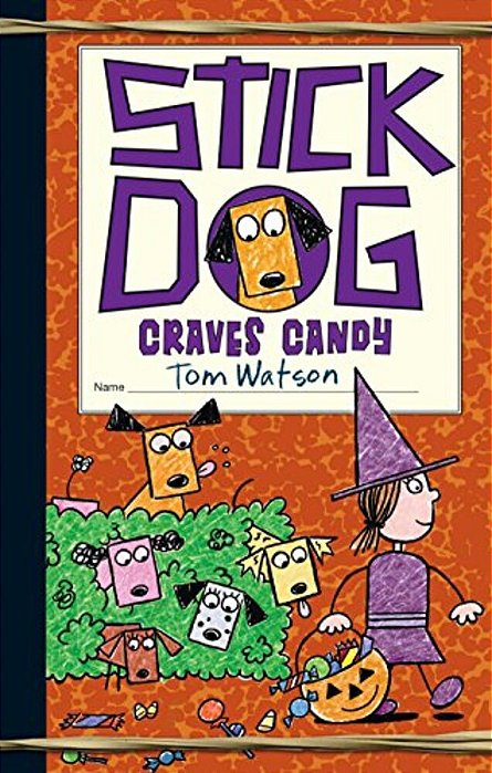 Stick Dog Craves Candy-..