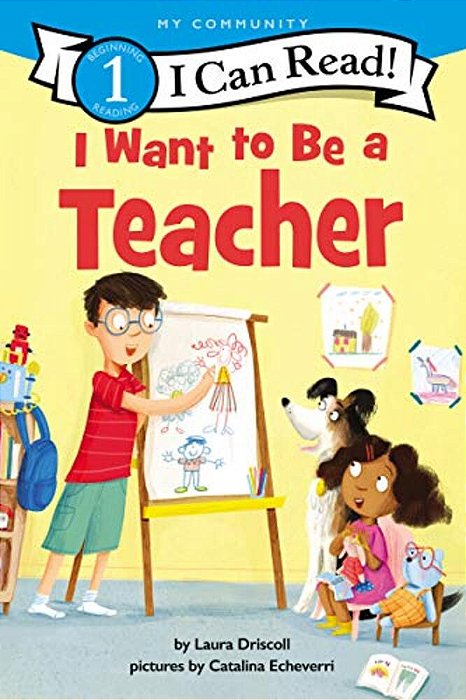 I Want To Be A Teacher: A My Community I Can Read-..