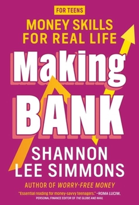Making Bank: Money Skills For Real Life-..