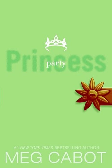 The Princess Diaries, Volume VII: Party Princess-..