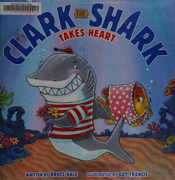 Clark The Shark Takes Heart-..