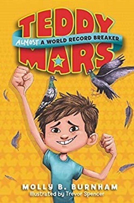 Teddy Mars Book #1: Almost A World Record Breaker-..