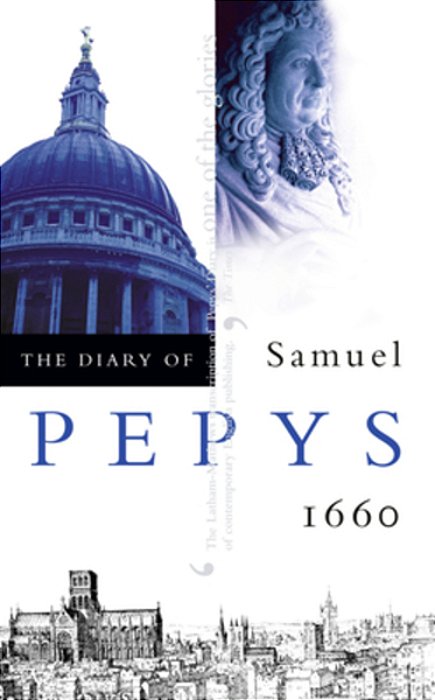 The Diary Of Samuel Pepys: Volume I - 1660-..