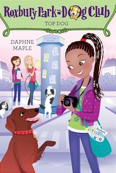 Roxbury Park Dog Club #3: Top Dog-..