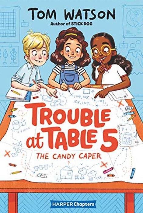 Trouble At Table 5: The Candy Caper-..