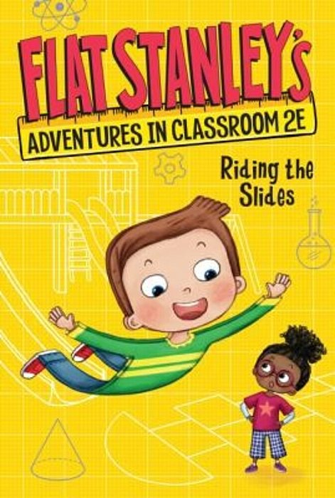 Flat Stanley's Adventures In Classroom 2E #2: Riding The Slides-..