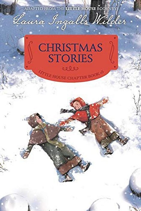 Christmas Stories: Reillustrated Edition: A Christmas Holiday Book For Kids-..