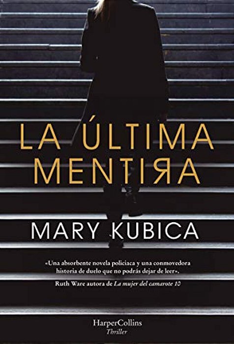 La Última Mentira (Every Last Lie - Spanish Edition)-..