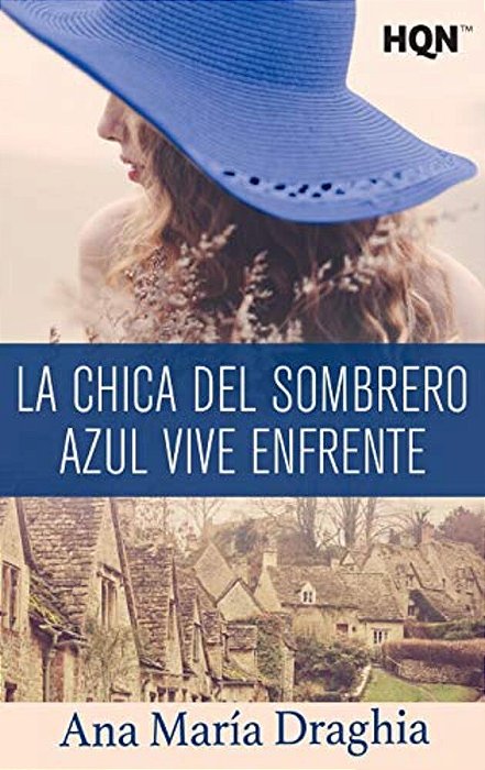 La Chica Del Sombrero Azul Vive Enfrente-..