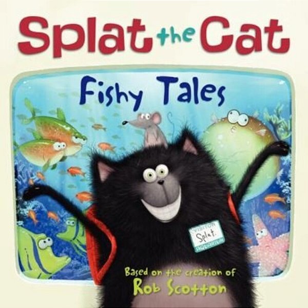 Splat The Cat: Fishy Tales-..