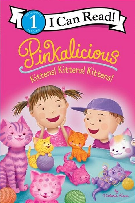 Pinkalicious: Kittens! Kittens! Kittens!-..