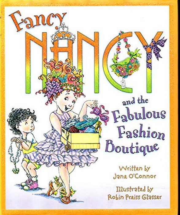 Fancy Nancy And The Fabulous Fashion Boutique-..