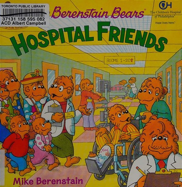 The Berenstain Bears: Hospital Friends-..