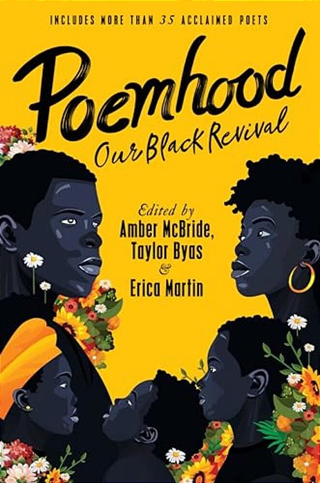 Poemhood: Our Black Revival: History, Folklore & The Black Experience: A Young Adult Poetry Anthology-..