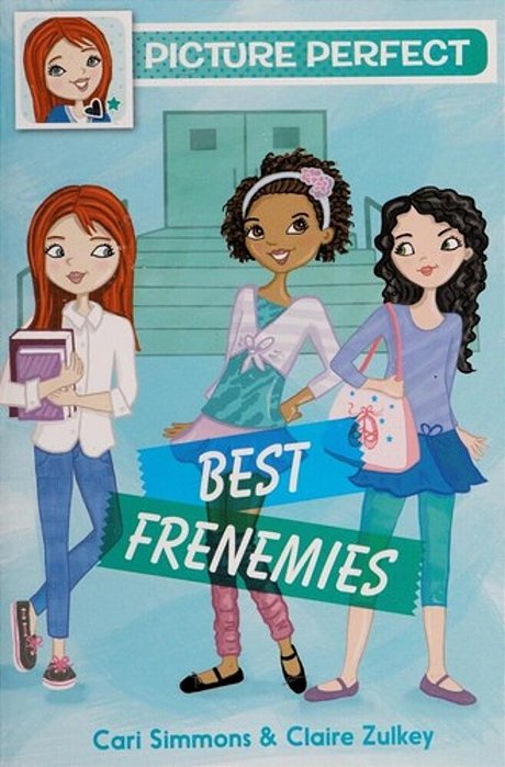 Picture Perfect #3: Best Frenemies-..