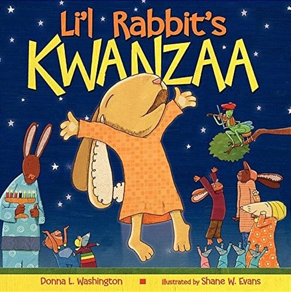 Li'l Rabbit's Kwanzaa: A Kwanzaa Holiday Book For Kids-..