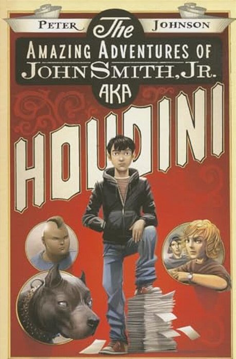 The Amazing Adventures Of John Smith, Jr. Aka Houdini-..