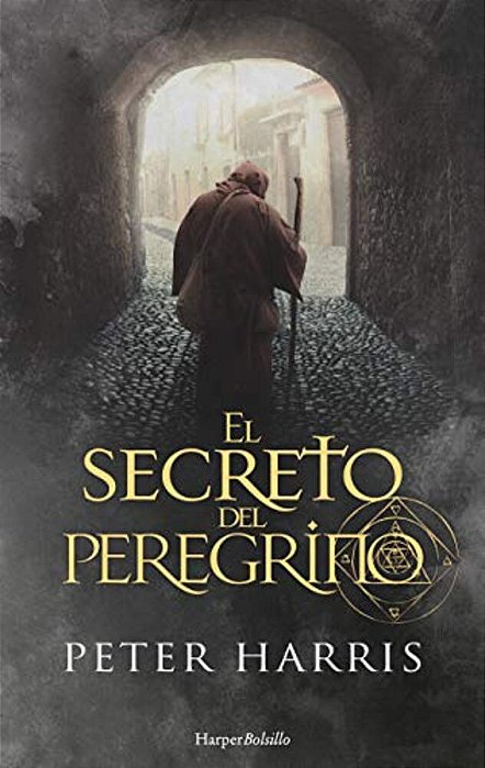 El Secreto Del Peregrino (The Pilgrim's Secret - Spanish Edition)-..