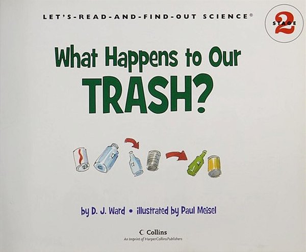 What Happens To Our Trash?-..