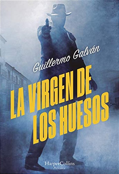 La Virgen De Los Huesos (The Virgin Of The Bones - Spanish Edition)-..