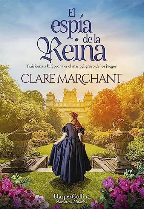 El Espía De La Reina (The Queen's Spy - Spanish Edition)-..