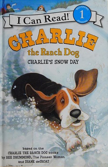 Charlie The Ranch Dog: Charlie's Snow Day: A Winter And Holiday Book For Kids-..