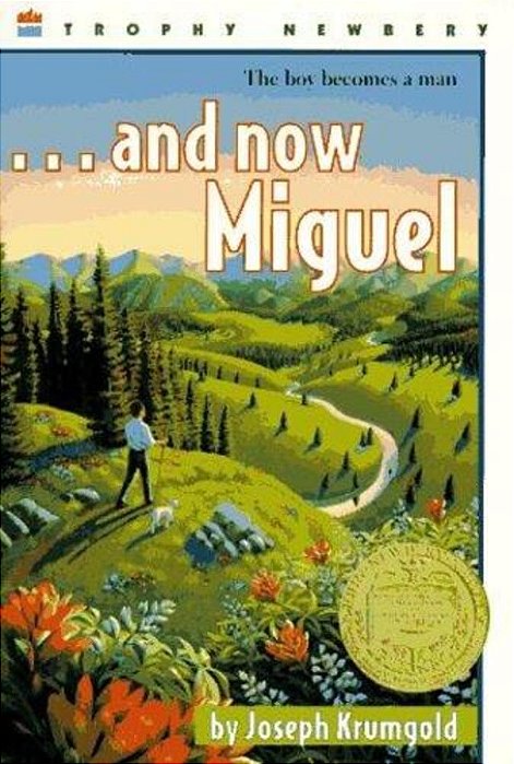 ... And Now Miguel: A Newbery Award Winner-..