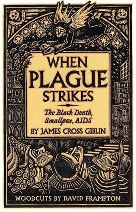 When Plague Strikes: The Black Death, Smallpox, Aids-..