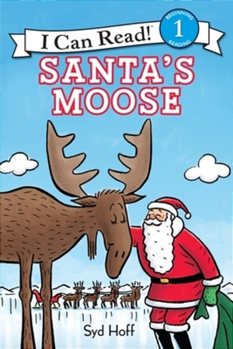 Santa's Moose: A Christmas Holiday Book For Kids-..