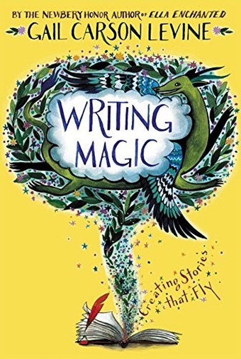 Writing Magic: Creating Stories That Fly-..