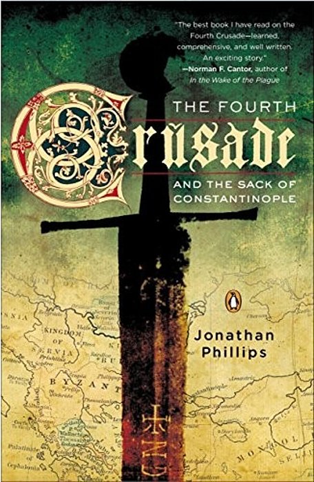 The Fourth Crusade And The Sack Of Constantinople-..
