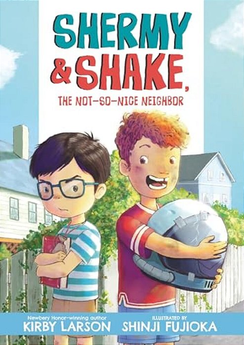 Shermy And Shake, The Not-So-nice Neighbor-..