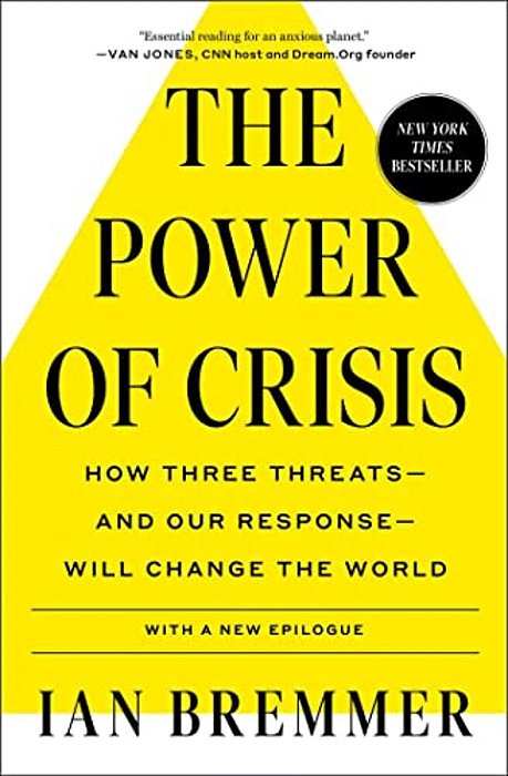 The Power Of Crisis: How Three Threats - And Our Response - Will Change The World-..